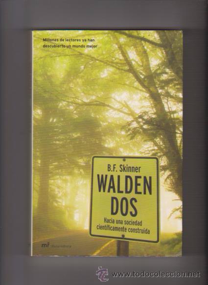 Libros de segunda mano: B. F. SKINNER - WALDEN DOS - EDITORIAL MART&Iacute;NEZ ROCA 2004 - AUTOAYUDA - Foto 1