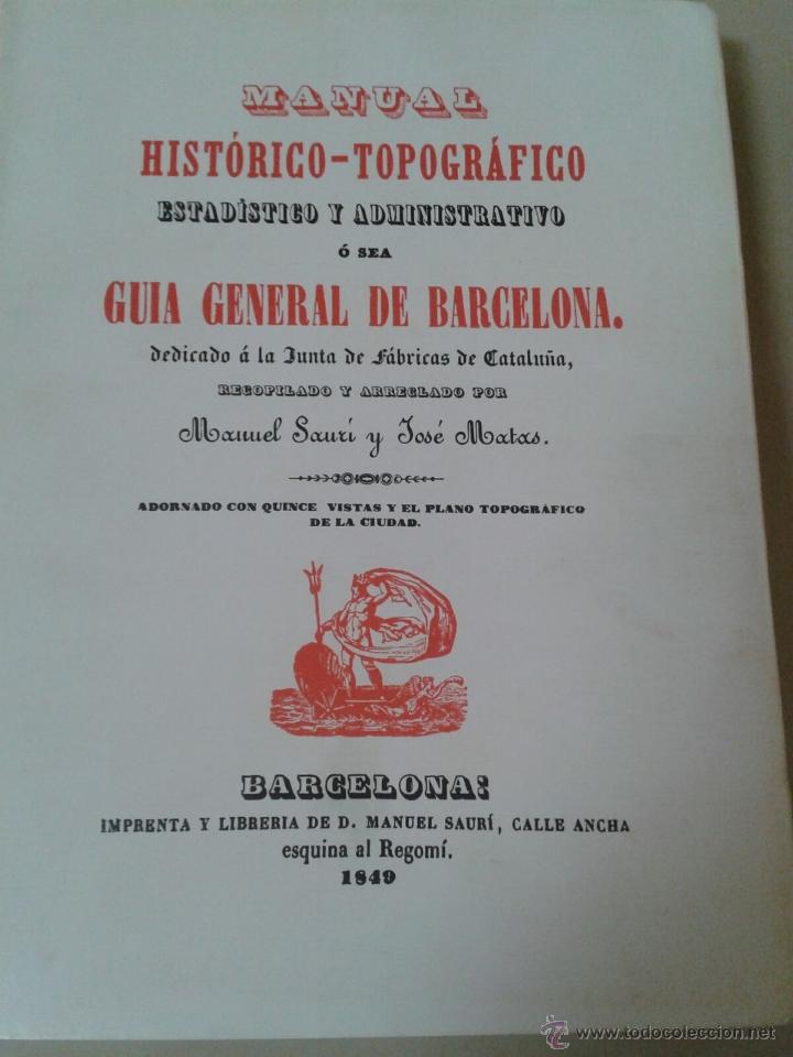 Libros de segunda mano: MANUAL HIST&Oacute;RICO-TOPOGR&Aacute;FICO. GUIA GENERAL DE BARCELONA - Foto 1