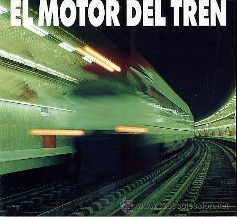 Libros de segunda mano: libro 1991 - EL MOTOR DEL TREN - FERROCARRIL - 112PG 500GR - Foto 1