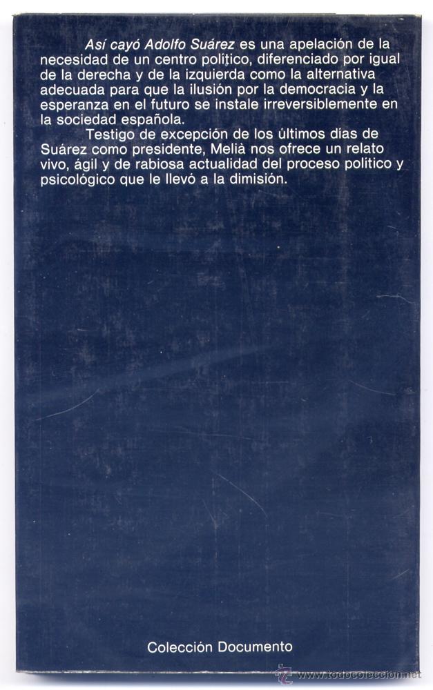 Libros de segunda mano: MELI&Aacute;, Josep.  As&iacute; cay&oacute; Adolfo Su&aacute;rez.  1981. - Foto 2