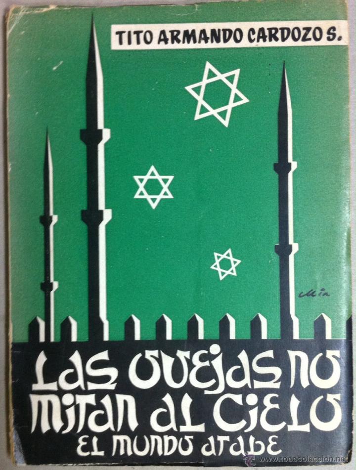 Livros em segunda m&atilde;o: Tito A. Cardozo. Las ovejas no miran al cielo. El mundo &aacute;rabe. 1960