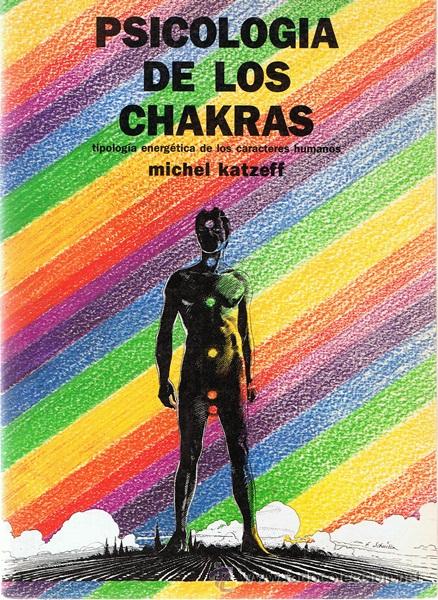 Libros de segunda mano: PSICOLOG&Iacute;A DE LOS CHAKRAS MICHEL KATZEFF - Foto 1