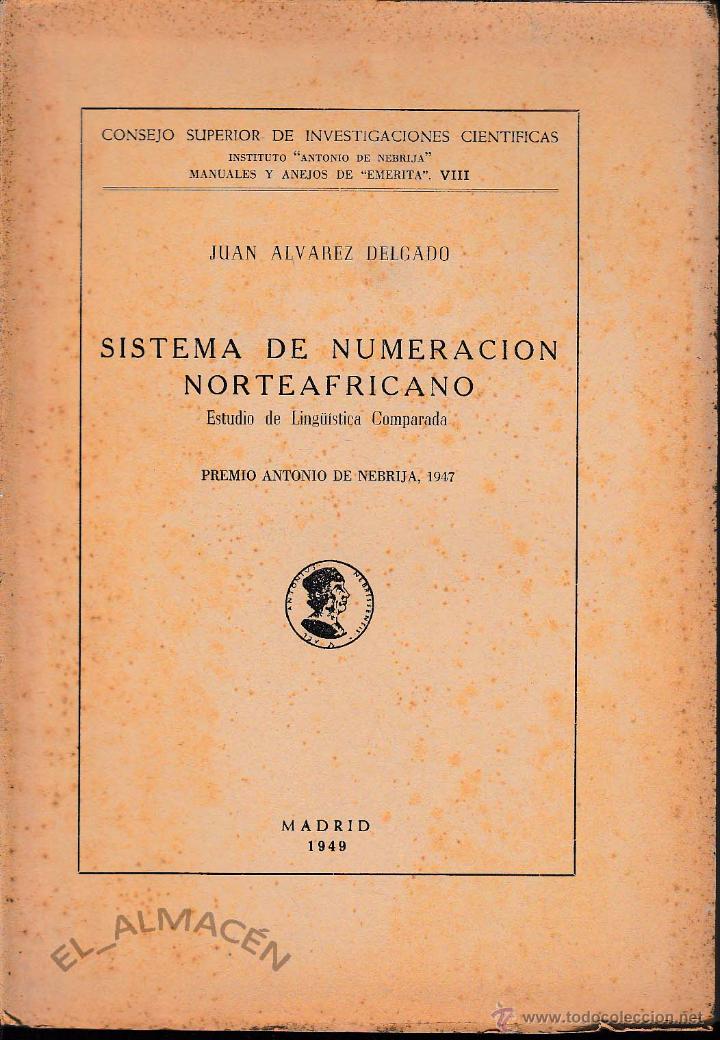 SISTEMA DE NUMERACIÓN NORTEAFRICANO (ÁLVAREZ DELGADO 1949) SIN USAR JAMÁS (Libros de Segunda Mano (posteriores a 1936) - Literatura - Otros)