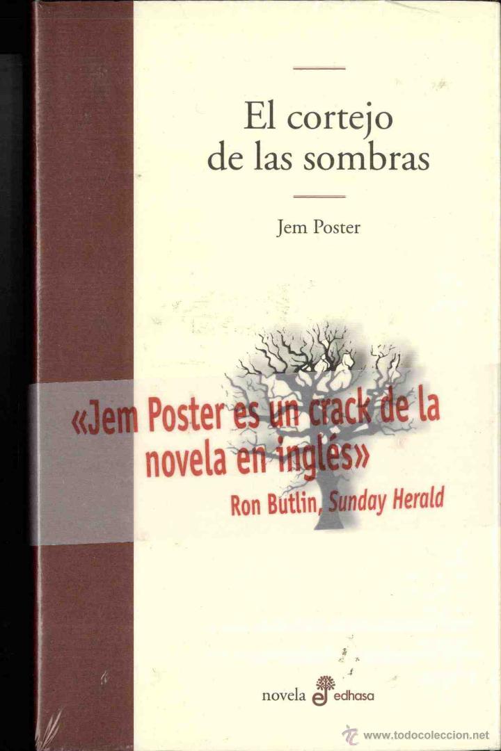 Libros de segunda mano: EL CORTEJO DE LAS SOMBRAS (EN PAPEL) JEM POSTER , EDHASA - Foto 1