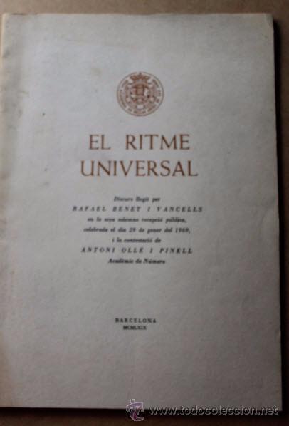 Libros de segunda mano: EL RITME UNIVERSAL  DISCURSO DE RAFAEL BENET I VANCELLS 1969, CATAL&Agrave; - Foto 1