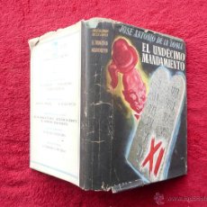 Libros de segunda mano: EL UNDECIMO MANDAMIENTO. JOSÉ ANTONIO DE LA LOMA. EDITOR LUÍS DE CARALT BARCELONA . 1952