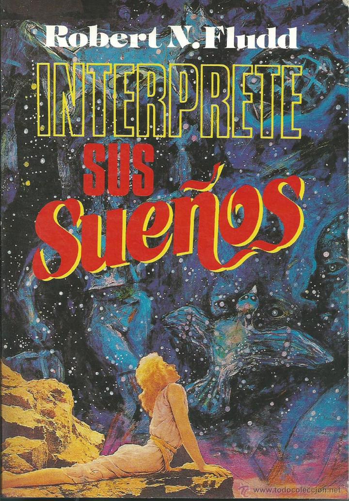 Libros de segunda mano: Interprete sus sue&ntilde;os - Robert N. Fludd. TORRADAS BARCELONA 1994 1&ordf; EDICION - Foto 1