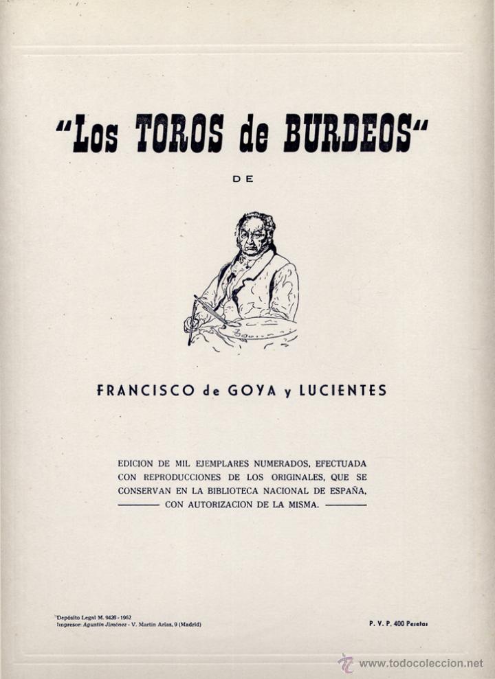 Libros de segunda mano: GOYA Y LUCIENTES, Francisco de. Los Toros de Burdeos. A&ntilde;o 1815... 1962. - Foto 1