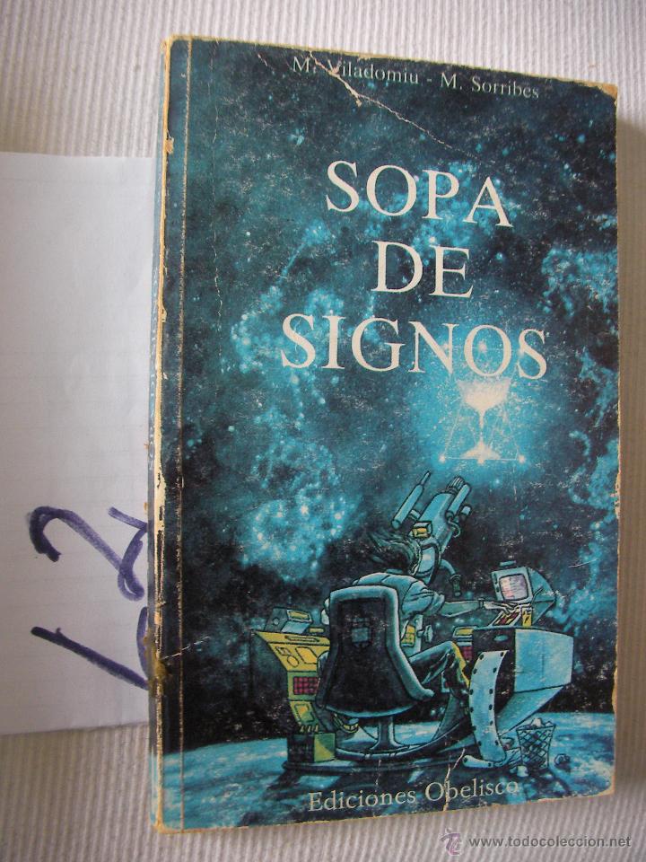Libros de segunda mano: SOPA DE SIGNOS - VILADOMIU Y SORRIBES - Foto 1