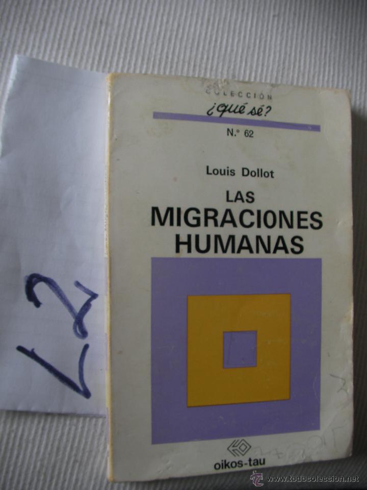 Libros de segunda mano: LAS MIGRACIONES HUMANAS - LOUIS DOLLOT - Foto 1