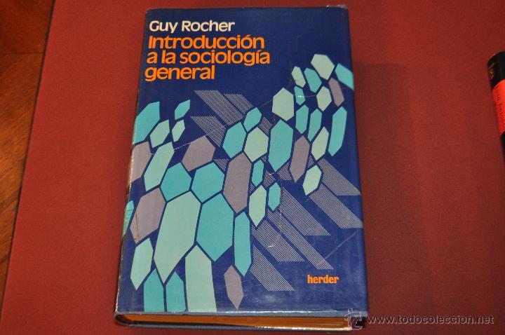 Libros de segunda mano: INTRODUCCI&Oacute;N A LA SOCIOLOG&Iacute;A GENERAL - GUY ROCHER - HERDER - FIB - Foto 1