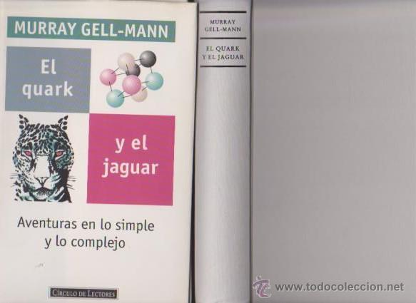 Libros de segunda mano: EL QUARK Y EL JAGUAR - MURRAY GELL MANN - CIRCULO LECTORES 1995 - Foto 1