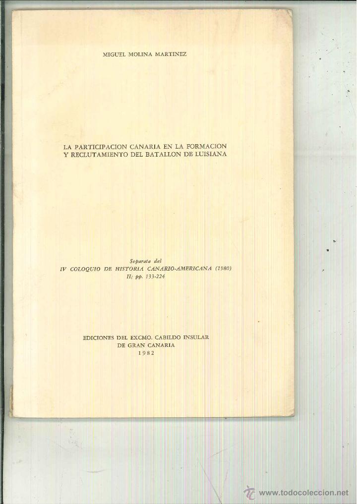 Gebrauchte B&uuml;cher: LA PARTICIPACI&Oacute;N CANARIA EN LA FORMACI&Oacute;N Y RECLUTAMIENTO DEL BATALL&Oacute;N DE LUISIANA