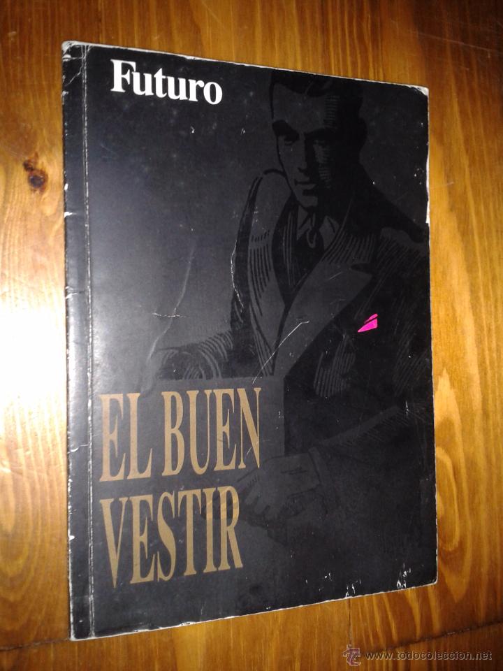 El buen vestir. futuro. - Sold through Direct Sale - 54276310