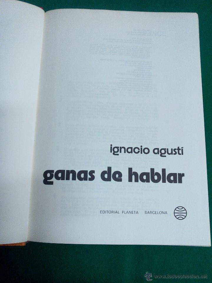 Libros de segunda mano: GANAS DE HABLAR .- IGNACIO AGUSTI .- EDITORIAL PLANETA 1976 - Foto 1