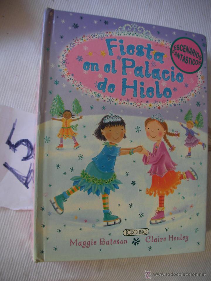 Libros de segunda mano: FIESTA EN EL PALACIO DE HIELO - BATESON Y HENLEY - Foto 1