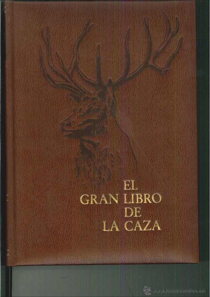 Libros de segunda mano: EL GRAN LIBRO DE LA CAZA. Aranaud de Monbrison (Redactor) - Foto 2