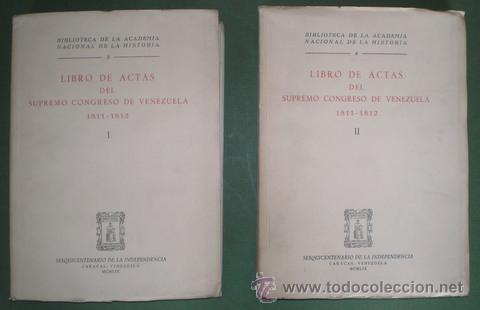 Second hand books: LIBRO DE ACTAS DEL SUPREMO CONGRESO DE VENEZUELA 1811-1812. 2 vols.
