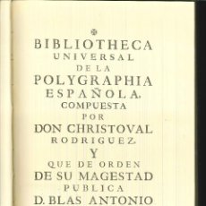 Libros de segunda mano: BIBLIOTECA UNIVERSAL DE POLYGRAFÍA ESPAÑOLA. CHRISTOVAL RODRIGUEZ