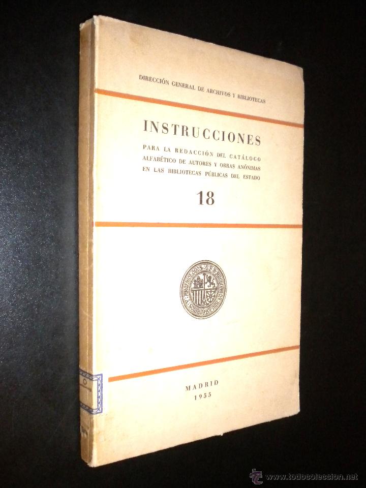 Gebrauchte B&uuml;cher: Instrucciones para la redaccion del catalogo alfabetico de autores y obras anonimas