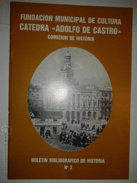Libros de segunda mano: FUNDACI&Oacute;N MUNICIPAL DE CULTURA C&Aacute;TEDRA ADOLFO CASTRO 1984 BOLET&Iacute;N BIBLIOGR&Aacute;FICO DE HISTORIA 3