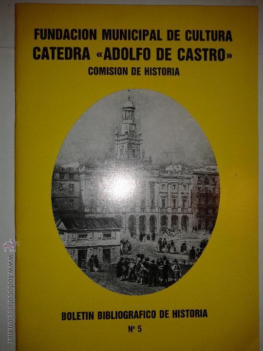 Libros de segunda mano: FUNDACI&Oacute;N MUNICIPAL DE CULTURA C&Aacute;TEDRA ADOLFO CASTRO 1984 BOLET&Iacute;N BIBLIOGR&Aacute;FICO DE HISTORIA 5