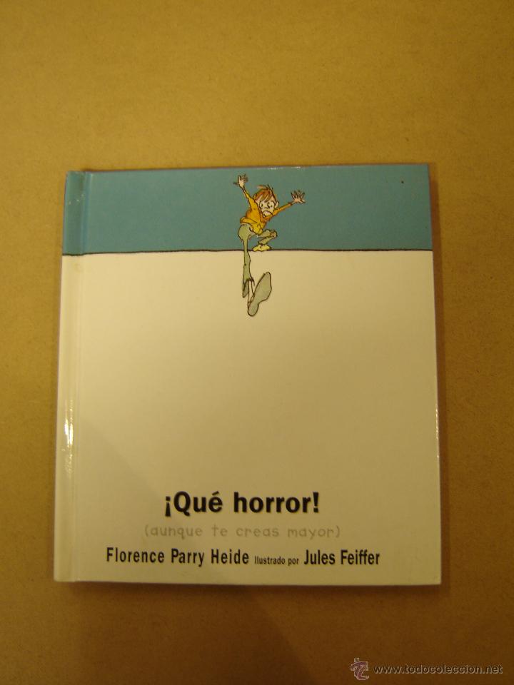 Libros de segunda mano: &iexcl; Que horror !  (Aunque te creas mayor)  - Florence Parry Heide - Foto 1