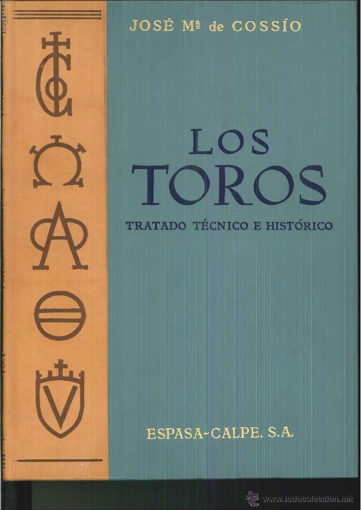 Libros de segunda mano: LOS TOROS. TRATADO T&Eacute;CNICO E HIST&Oacute;RICO. Jos&eacute; M&ordf; de Coss&iacute;o - Foto 1