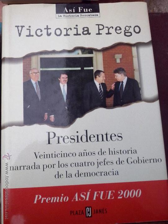 Libros de segunda mano: Victoria Prego. Presidentes. - Foto 1