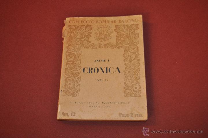 Libros de segunda mano: JAUME I CRONICA (VOLUM 1 ) BARCINO - HCB - Foto 1