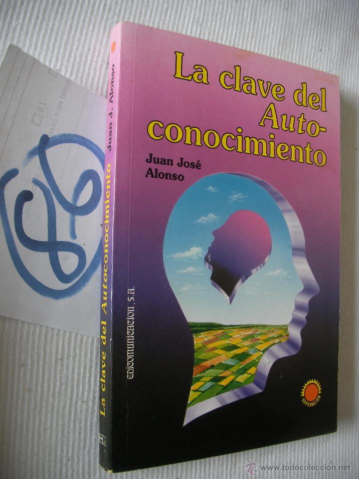 Libros de segunda mano: LA CLAVE DEL AUTOCONOCIMIENTO - JUAN JOSE ALONSO - Foto 1