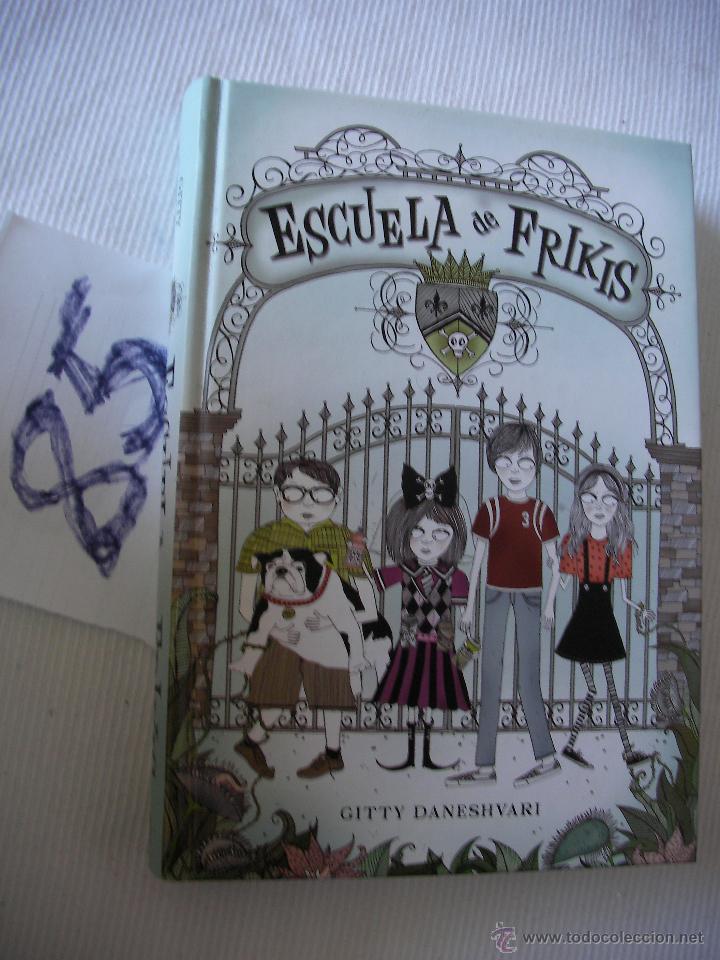 Libros de segunda mano: ESCUELA DE FRIKIS - GITTY DANESHVARI - Foto 1