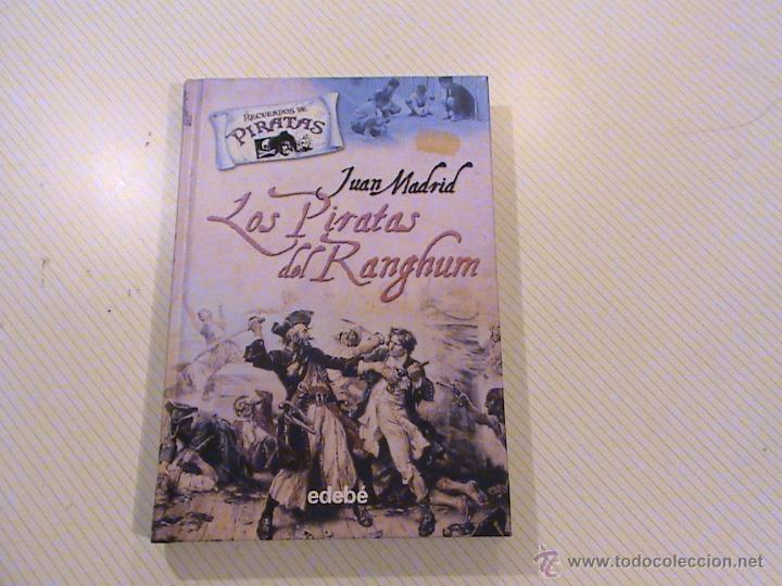 Libros de segunda mano: LOS PIRATAS DEL RANGHUM. JUAN MADRID. - Foto 1