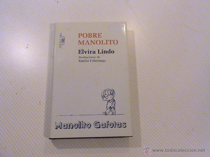 Libros de segunda mano: POBRE MANOLITO. ELVIRA LINDO - Foto 1