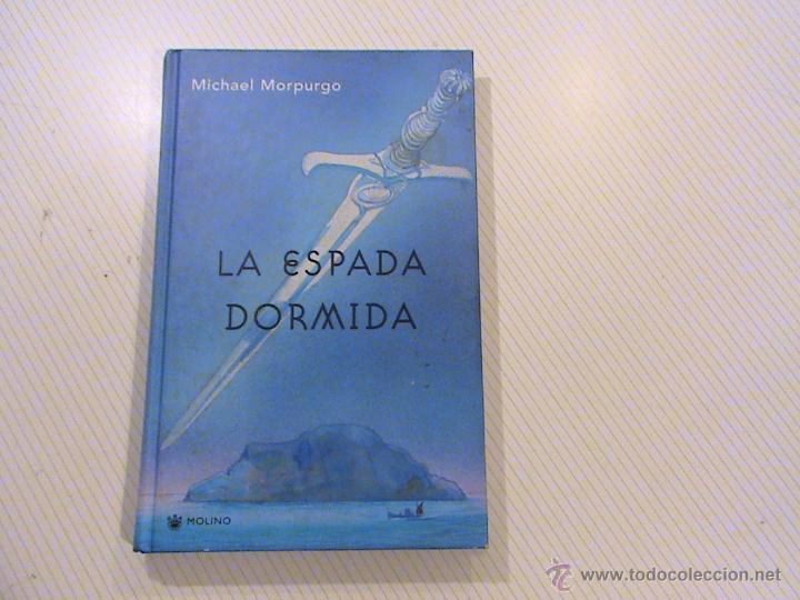 Libros de segunda mano: LA ESPADA DORMIDA. MICHAEL MORPURGO. - Foto 1