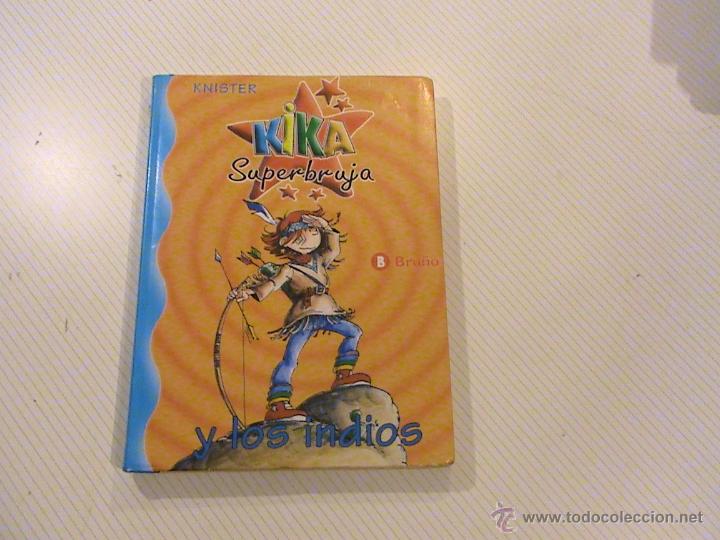 Libros de segunda mano: KIKA SUPERBRUJA Y LOS INDIOS. 3. KNISTER - Foto 1