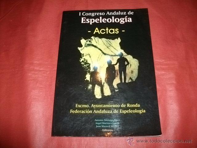 Libros de segunda mano: ACTAS DEL I CONGRESO ANDALUZ DE ESPELEOLOG&Iacute;A - Foto 1