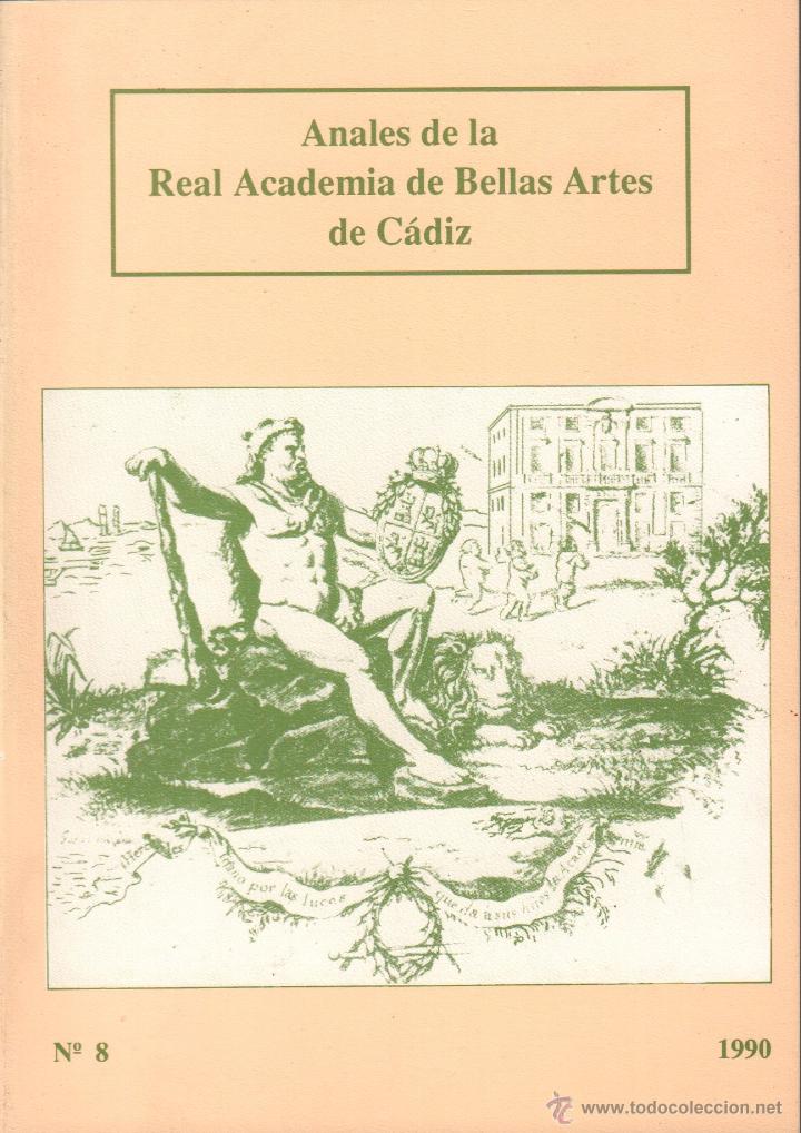 Libros de segunda mano: ANALES DE LA REAL ACADEMIA DE BELLAS ARTES DE CADIZ N&ordm; 8/ MUNDI-1184,3 / BUEN ESTADO