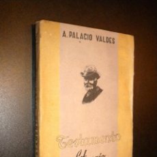 Libros de segunda mano: TESTAMENTO LITERARIO / A. PALACIO VALDES