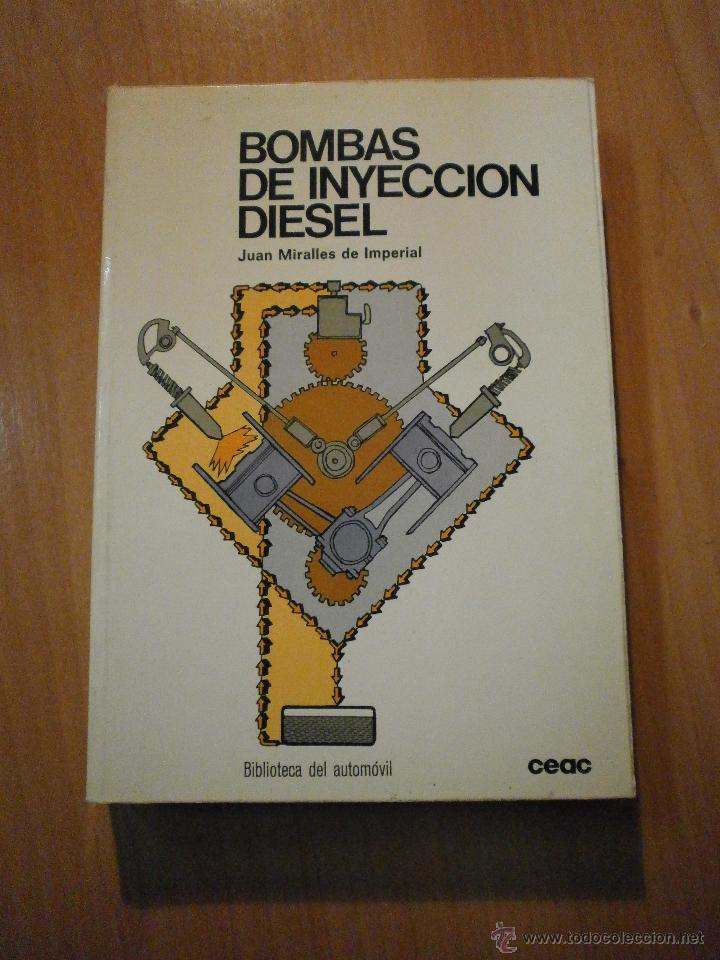 Libros de segunda mano: BOMBAS E INYECCION DIESEL - JUAN MIRALLES DE IMPERIAL - Foto 1