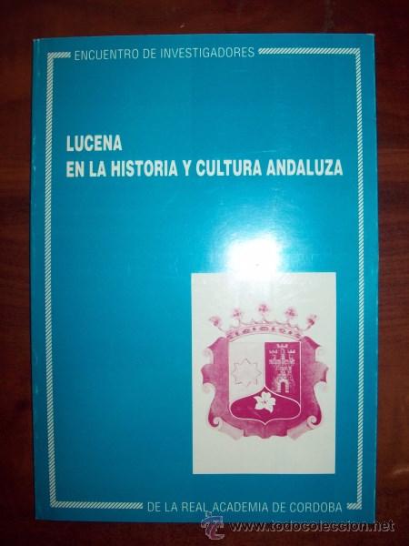 Gebrauchte B&uuml;cher: Lucena en la historia y cultura andaluza ; Zuheros en la historia y cultura andaluza