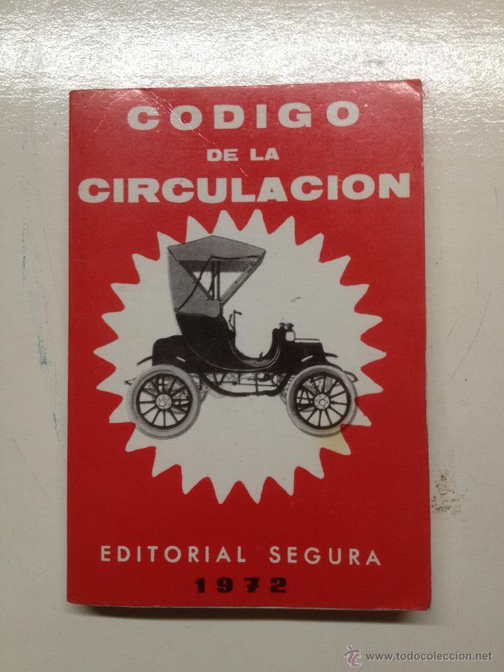 Libros de segunda mano: CODIGO DE LA CIRCULACION  EDITORIAL SEGURA 1972 - Foto 1
