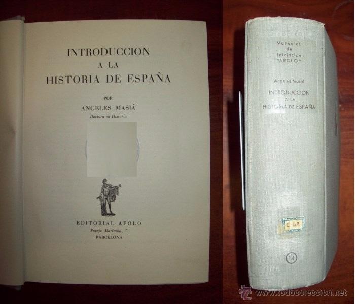 Libros de segunda mano: MASI&Aacute;, &Aacute;ngeles. Introducci&oacute;n a la historia de Espa&ntilde;a - Foto 1