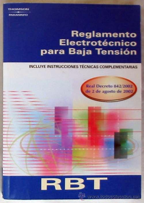 Libros de segunda mano: REGLAMENTO ELECTROT&Eacute;CNICO PARA BAJA TENSI&Oacute;N - INCLUYE INSTRUCCIONES T&Eacute;CNICAS COMPLEMENTARIAS - 2003 - Foto 1