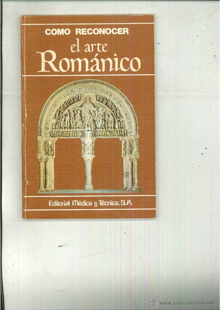 Libros de segunda mano: COMO RECONOCER EL ARTE ROM&Aacute;NICO. Flavio Conti - Foto 1