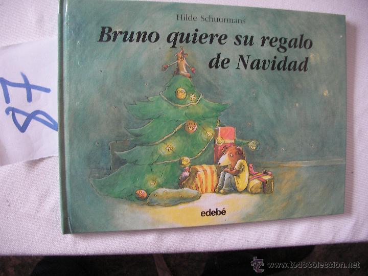 Libros de segunda mano: BRUNO QUIERE SU REGALO DE NAVIDAD - SCHUURMANS - Foto 1