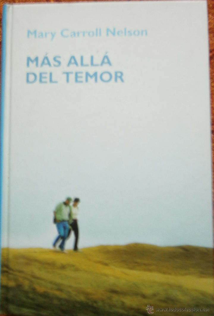 Libros de segunda mano: MAS ALL&Aacute; DEL TEMOR - MARY CARROLL NELSON - RBA - Foto 1