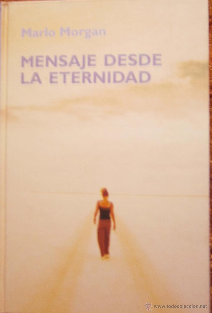 Libros de segunda mano: MENSAJE DESDE LA ETERNIDAD - MARLO MORGAN - RBA - Foto 1