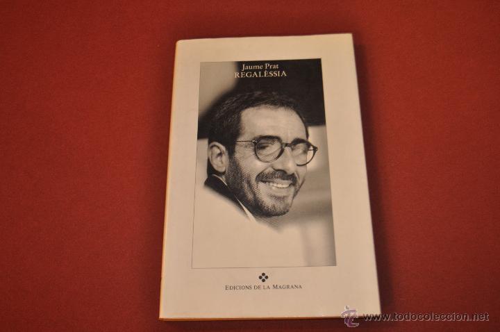 Libros de segunda mano: REGAL&Egrave;SSIA - JAUME PRAT - LA MAGRANA - Foto 1
