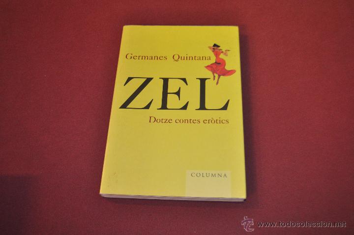 Libros de segunda mano: ZEL DOTZE CONTES ER&Ograve;TICS - GERMANES QUINTANA - COLUMNA - Foto 1